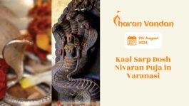 Experience the transformative Kaal Sarp Dosh Nivaran Puja in Varanasi on Nag Panchami..