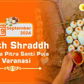 Teerth Shraddh (Pind Daan) Mahalaya Pitra Shanti Puja