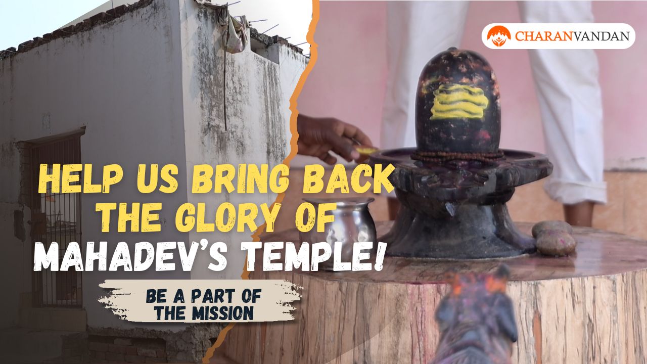 Mahadev Temple Renovation Rebuild the Faith