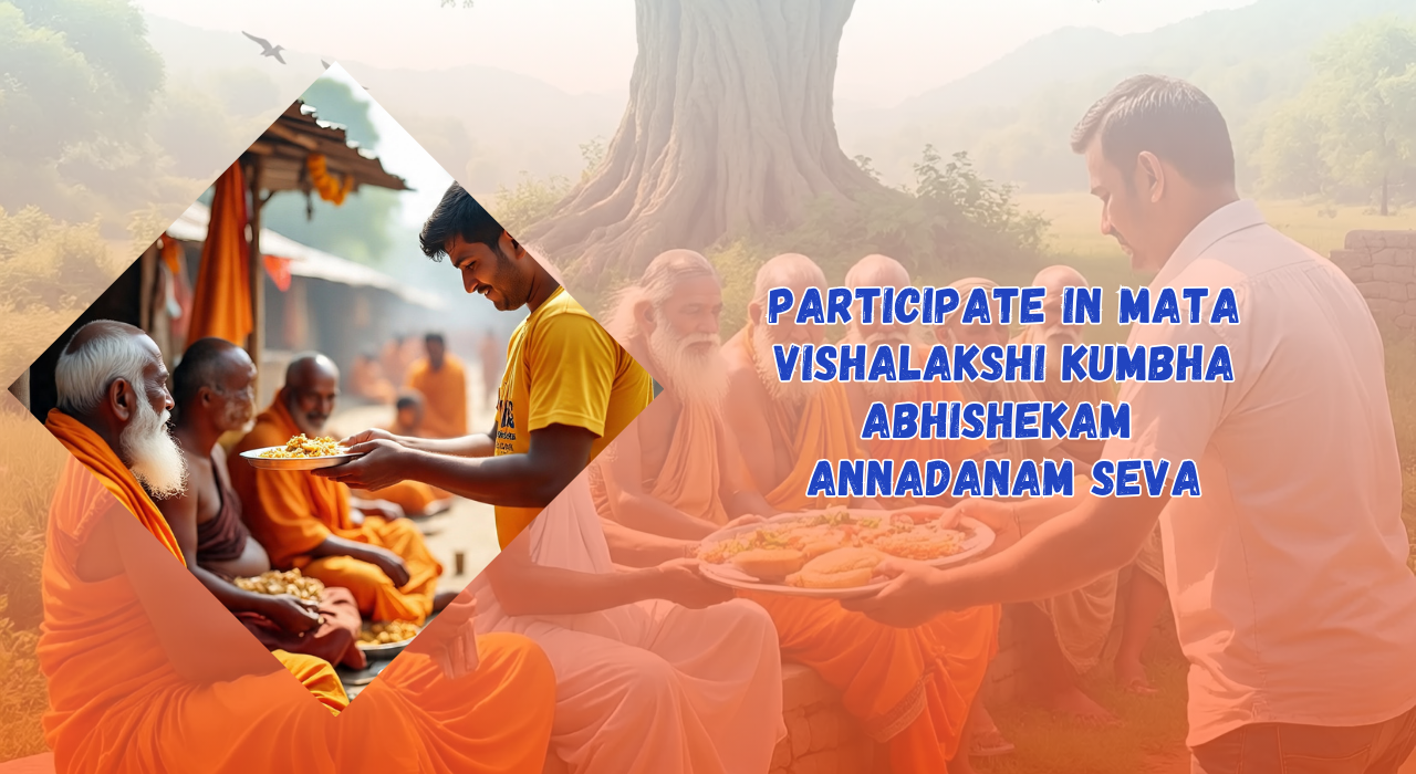 Participate in Mata Vishalakshi Kumbha Abhishekam Annadanam Seva