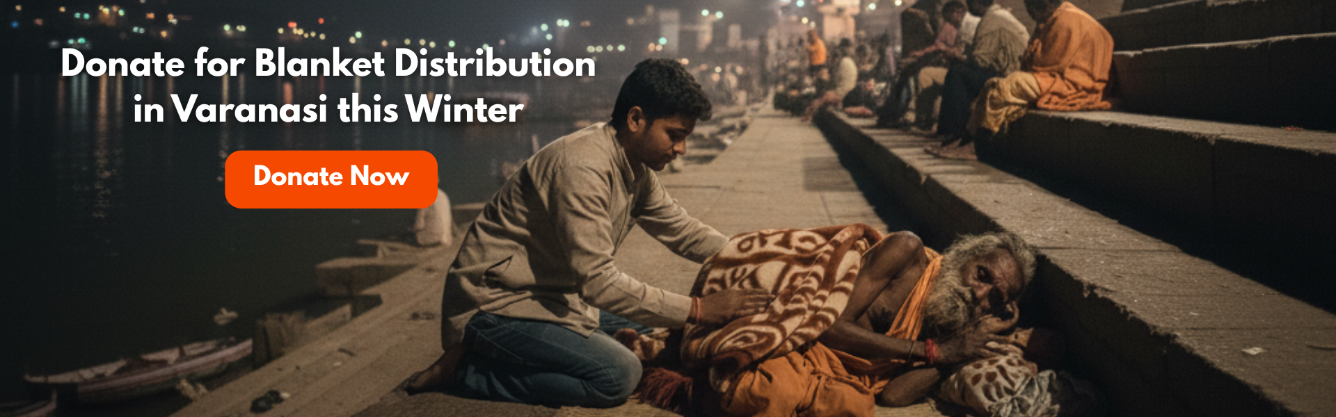 Wrap a Life in Warmth: Blanket Seva for Sadhus & Needy Families Across Varanasi’s.