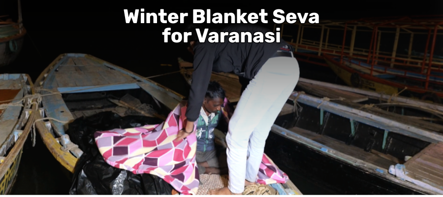 Winter Blanket Seva for Varanasi