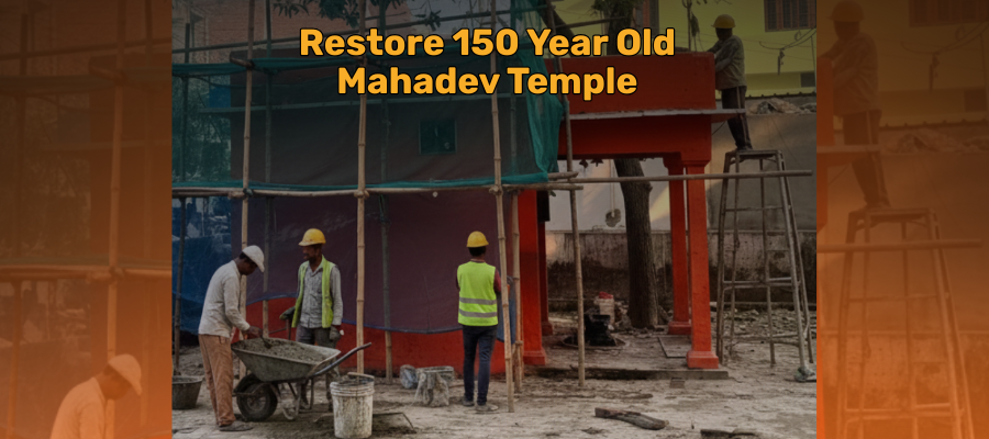 Restore 150 Year Old Mahadev Temple