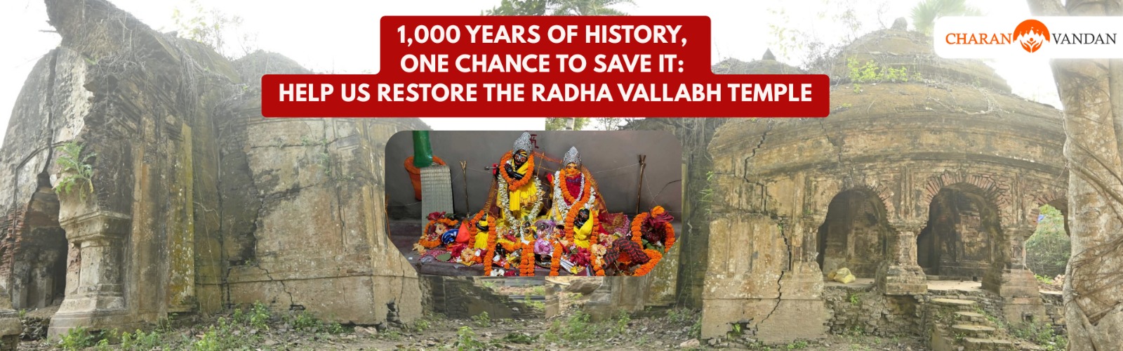 Rebuild the Home of Divine Love: Restore the 1,000-Year-OldRadha Vallabh Temple